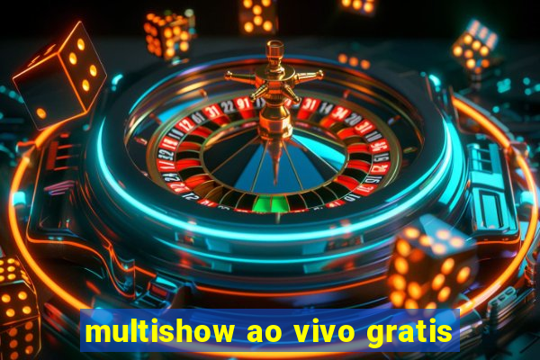 multishow ao vivo gratis